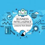 6 Valuable Business Intelligence Lessons From Brexit