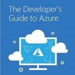 The Developer’s Guide to Microsoft Azure eBook – August update is now available